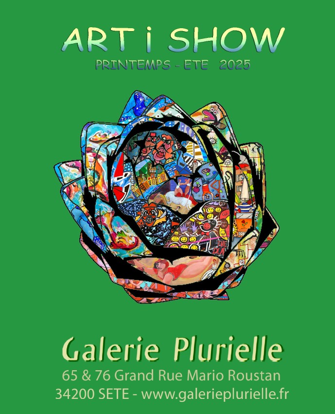 ART-i-SHOW- Galerie-PLURIELLE-SETE